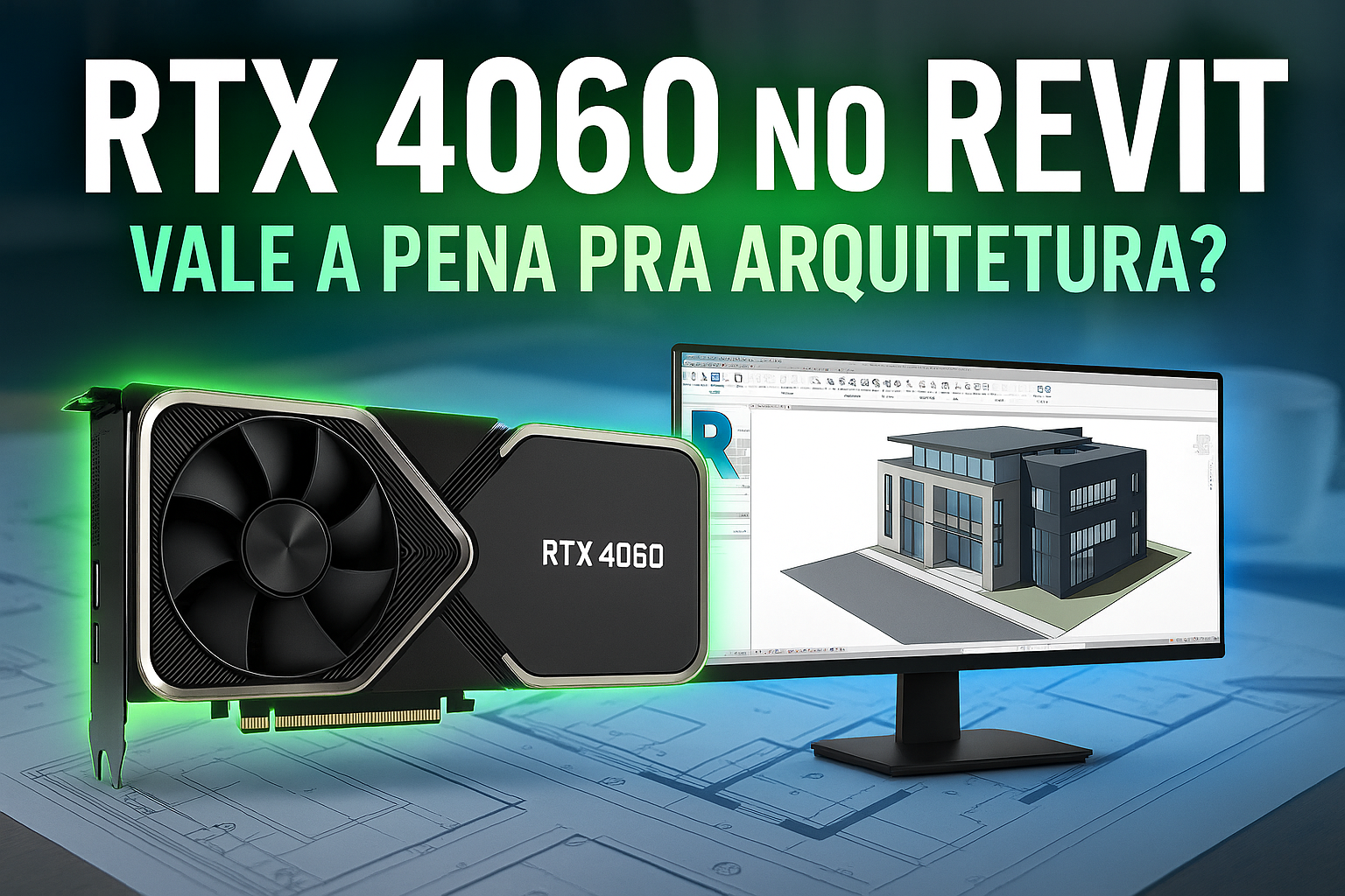 Rtx 4060 revit vale a pena