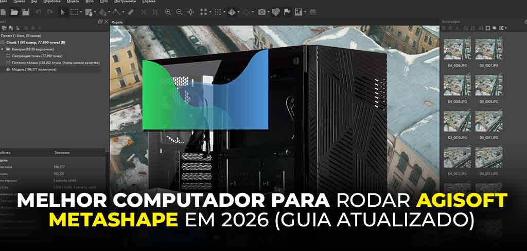 Computador para Agisoft Metshape