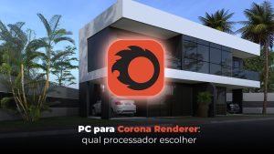 PC para Corona Renderer