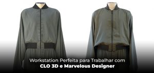 Workstation Perfeita para Trabalhar com CLO 3D e Marvelous Designer